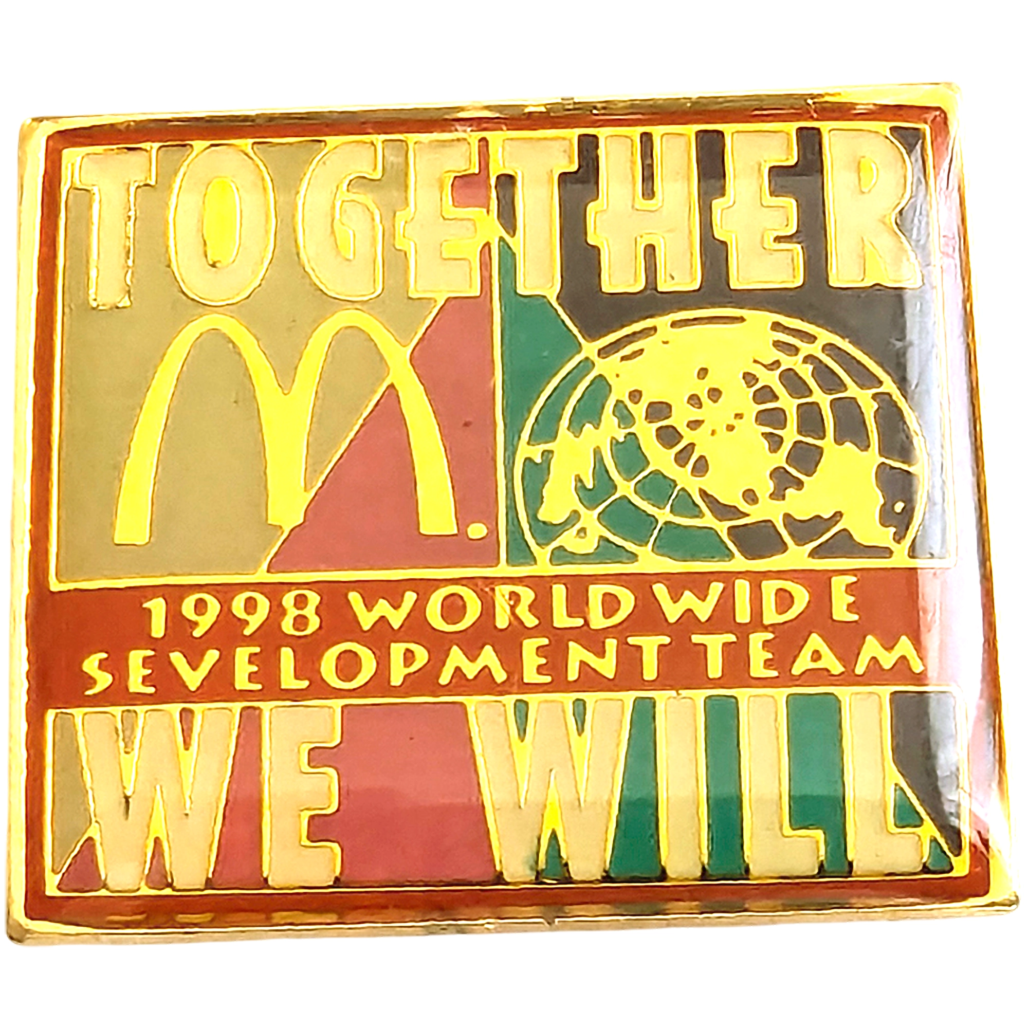 Together we will - 1998 Worldwide Sevelopment Team